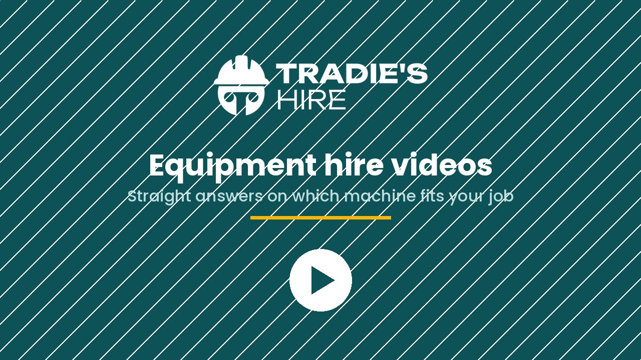 Tradie's Hire equipment hire videos on YouTube - which machine fits your job